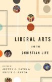 Liberal Arts for the Christian Life  cover art