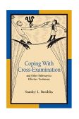 Coping with Cross-Examination and Other Pathways to Effective Testimony  cover art