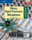 S. M. A. R. T. Guide to Mixers, Signal Processors, Microphones, and More  9781592006946 Front Cover