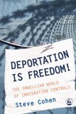 Deportation Is Freedom! The Orwellian World of Immigration Controls 2005 9781843102946 Front Cover