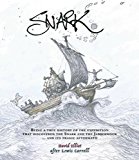 Snark Being a True History of the Expedition That Discovered the Snark and the Jabberwock ... and Its Tragic Aftermath  9781877578946 Front Cover