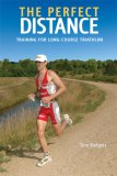 Perfect Distance Training for Long-Course Triathlon 2007 9781931382946 Front Cover