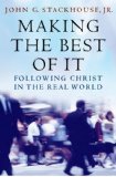 Making the Best of It Following Christ in the Real World cover art