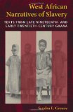 West African Narratives of Slavery Texts from Late Nineteenth- and Early Twentieth-Century Ghana cover art