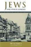 Jews and Other Germans Civil Society, Religious Diversity, and Urban Politics in Breslau, 1860-1925  9780299226947 Front Cover