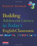 Building Adolescent Literacy in Today&#39;s English Classrooms 