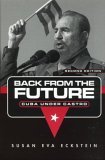 Back from the Future Cuba under Castro cover art
