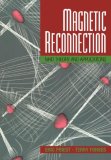 Magnetic Reconnection MHD Theory and Applications 2007 9780521033947 Front Cover