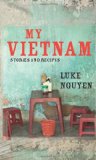My Vietnam Stories and Recipes cover art