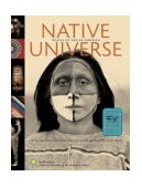 Native Universe Voices of Indian America  9780792259947 Front Cover
