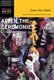 After the Ceremonies New and Selected Poems  9780803296947 Front Cover