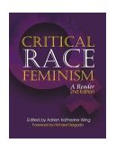 Critical Race Feminism, Second Edition A Reader
