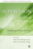 Supervision of Spiritual Directors Engaging in Holy Mystery cover art