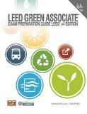 LEED Green Associate Exam Preparation Guide, LEED V4 Edition 
