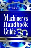 Machinery's Handbook Guide 30th 9780831130947 Front Cover
