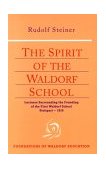 Spirit of the Waldorf School  9780880103947 Front Cover