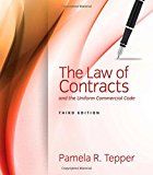 The Law of Contracts and the Uniform Commercial Code: 