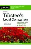 Trustee's Legal Companion A Step-By-Step Guide to Administering a Living Trust 3rd 2015 9781413320947 Front Cover
