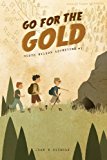 Go for the Gold Honch Wilson Adventure #1 2013 9781484889947 Front Cover