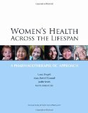 Women's Health Across the Lifespan A Pharmacotherapeutic Approach cover art