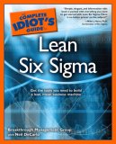 Complete Idiot's Guide to Lean Six Sigma Get the Tools You Need to Build a Lean, Mean Business Machine cover art