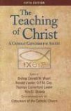 Teaching of Christ A Catholic Catechism for Adults 5th 9781592760947 Front Cover