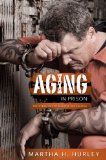 Aging in Prison The Integration of Research and Practice cover art