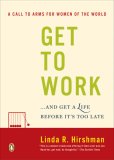 Get to Work ... and Get a Life, Before It's Too Late cover art