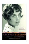 Anita Loos Rediscovered Film Treatments and Fiction by Anita Loos, Creator of Gentlemen Prefer Blondes 2003 9780520228948 Front Cover