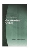Field Guide to Geometrical Optics 