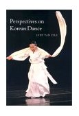 Perspectives on Korean Dance 2001 9780819564948 Front Cover