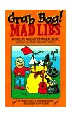 Grab Bag Mad Libs World's Greatest Word Game 1996 9780843138948 Front Cover