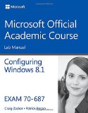 70-687 Configuring Windows 8. 1 Lab Manual  cover art