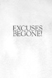 Excuses Begone! How to Change Lifelong, Self-Defeating Thinking Habits cover art