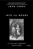 Into the Woods A Five-Act Journey into Story  9781468310948 Front Cover