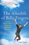 Afterlife of Billy Fingers How My Bad-Boy Brother Proved to Me There's Life after Death  9781571746948 Front Cover