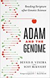 Adam and the Genome Reading Scripture after Genetic Science  9781587433948 Front Cover