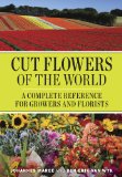 Cut Flowers of the World A Complete Reference for Growers and Florists cover art