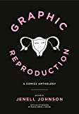 Graphic Reproduction A Comics Anthology  9780271080949 Front Cover