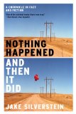 Nothing Happened and Then It Did A Chronicle in Fact and Fiction 2011 9780393339949 Front Cover