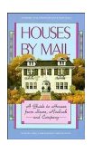 Houses by Mail A Guide to Houses from Sears, Roebuck and Company