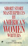 Short Story Masterpieces by American Women Writers  9780486499949 Front Cover