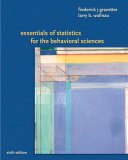Essentials of Statistics for the Behavioral Science 6th 2007 9780495383949 Front Cover