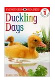 DK Readers L1: Duckling Days  9780789439949 Front Cover