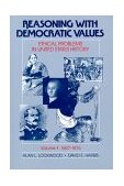 Reasoning with Democratic Values : Ethical Problems in United States History, 1607-1876 cover art