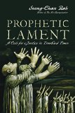 Prophetic Lament A Call for Justice in Troubled Times  9780830836949 Front Cover