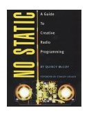 No Static A Guide to Creative Radio Programming  9780879305949 Front Cover