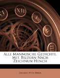 Alle Mannosche Gedichte Mit Bildern Nach Zeichnun Hench 2009 9781141191949 Front Cover