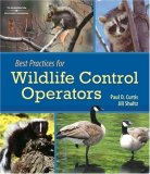Best Practices for Wildlife Control Operators 2007 9781418040949 Front Cover