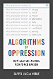 Algorithms of Oppression How Search Engines Reinforce Racism  9781479849949 Front Cover
